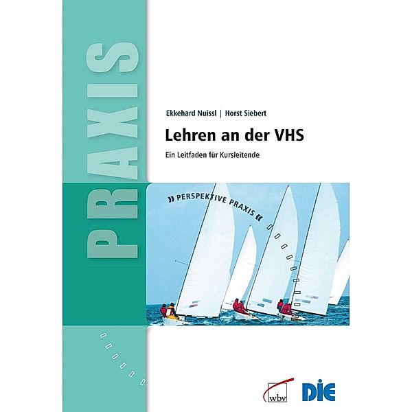 Lehren an der VHS / Perspektive Praxis Bd.15, Ekkehard Nuissl, Horst Siebert