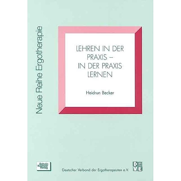 Lehren in der Praxis, in der Praxis lernen, Heidrun Becker