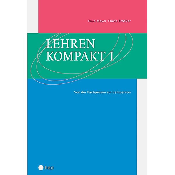 Lehren kompakt I (E-Book), Ruth Meyer, Flavia Stocker