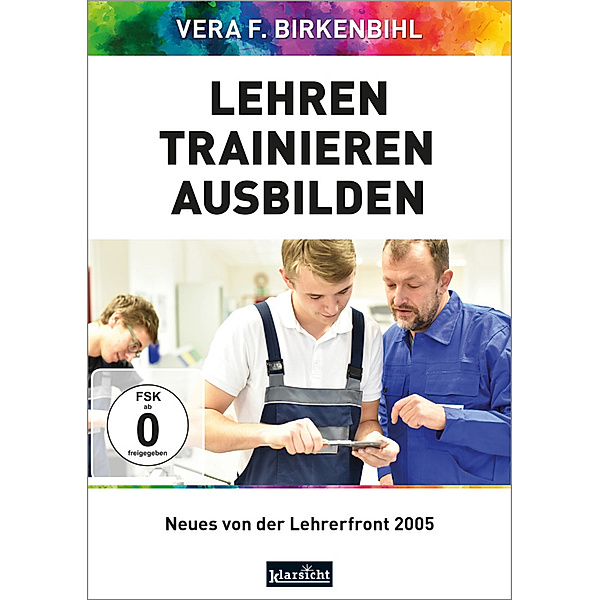 Lehren - Trainieren - Ausbilden,DVD-Video, Vera F. Birkenbihl, www.birkenbihl.tv