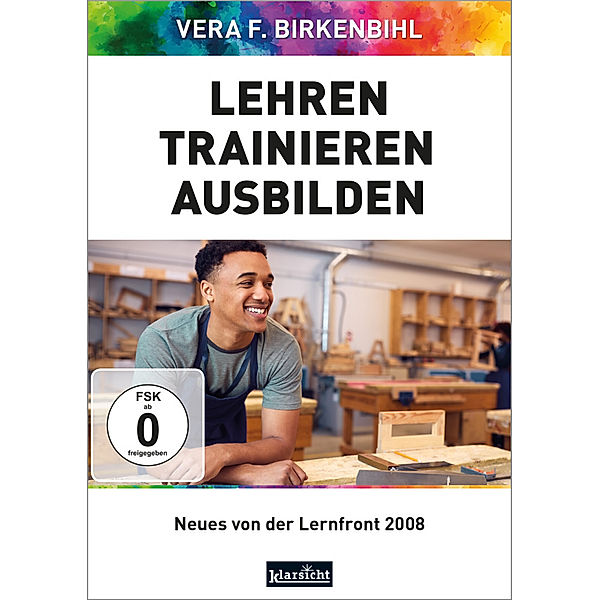 Lehren - Trainieren - Ausbilden,DVD-Video, Vera F. Birkenbihl, www.birkenbihl.tv