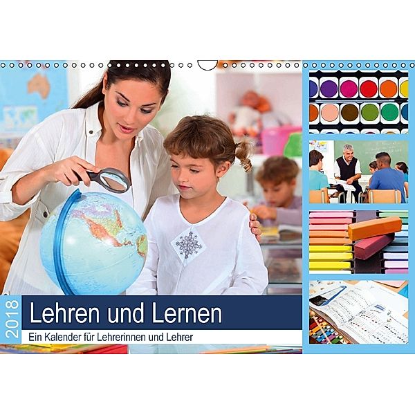 Lehren und Lernen. Ein Kalender für Lehrerinnen und Lehrer (Wandkalender 2018 DIN A3 quer), Steffani Lehmann