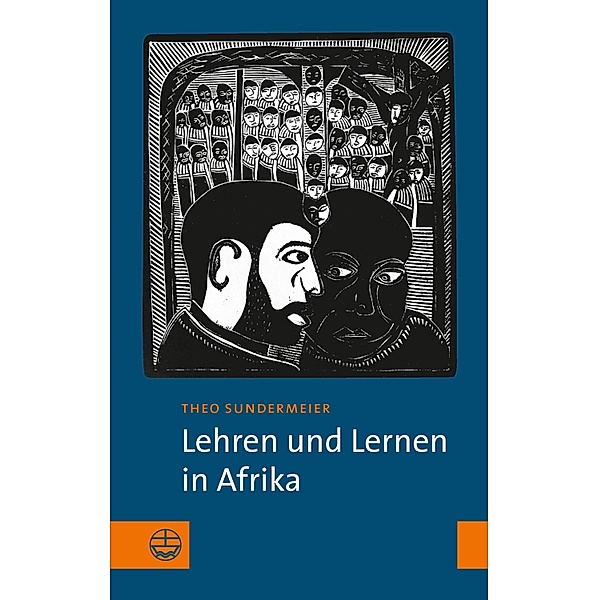 Lehren und Lernen in Afrika, Theo Sundermeier