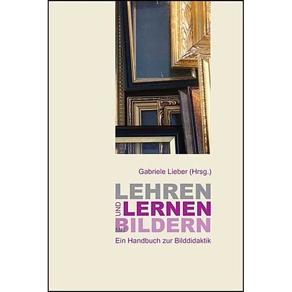 Lehren und Lernen mit Bildern