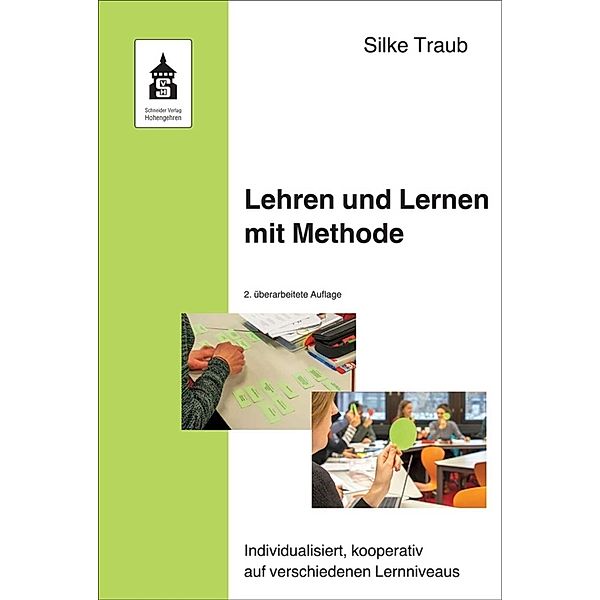 Lehren und Lernen mit Methode, Silke Traub