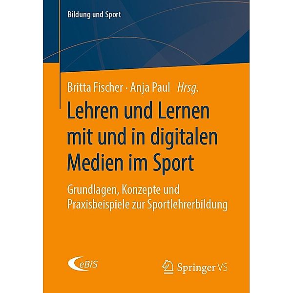 Lehren und Lernen mit und in digitalen Medien im Sport / Bildung und Sport Bd.18