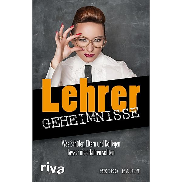 Lehrer-Geheimnisse, Heiko Haupt