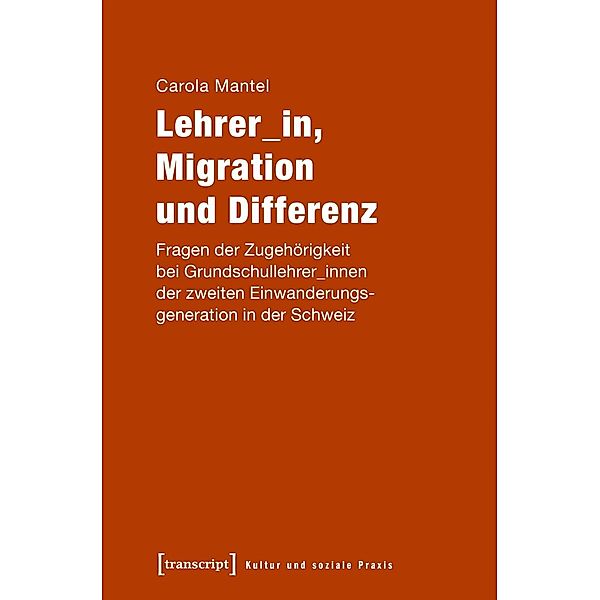 Lehrer_in, Migration und Differenz, Carola Mantel