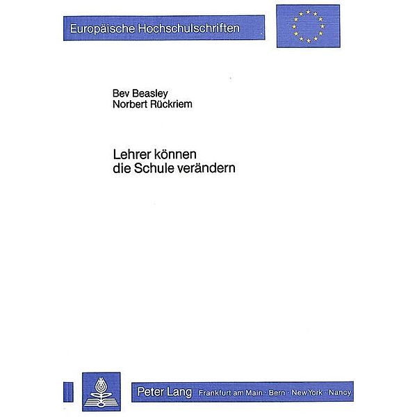 Lehrer können die Schule verändern, Bev Beasley, Norbert Rückriem