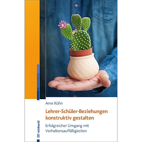 Lehrer-Schüler-Beziehungen konstruktiv gestalten, Arne Kühn