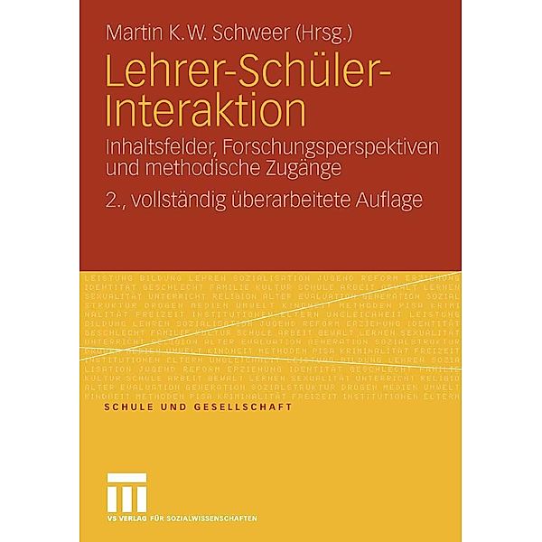 Lehrer-Schüler-Interaktion / Schule und Gesellschaft, Martin K. W. Schweer