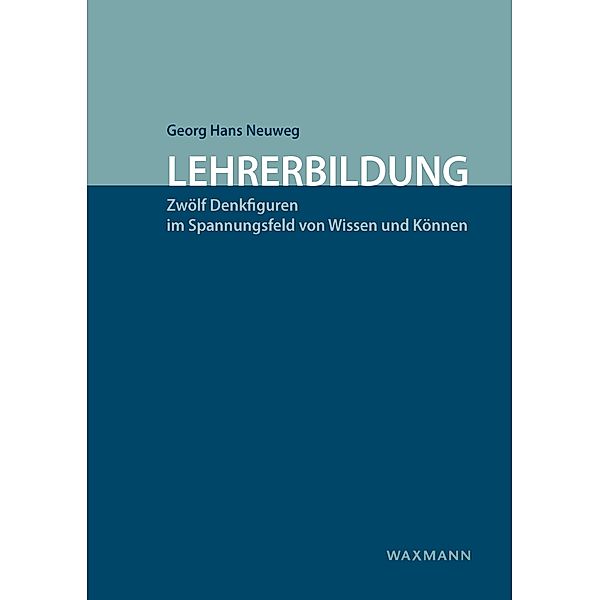 Lehrerbildung, Georg Hans Neuweg