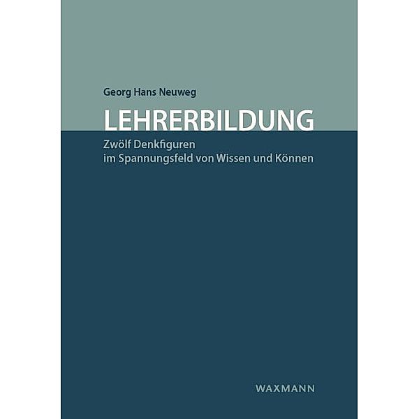 Lehrerbildung, Georg Hans Neuweg