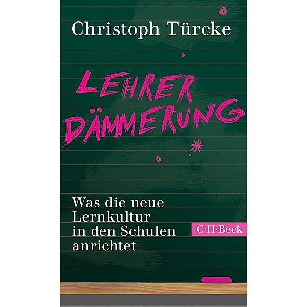 Lehrerdämmerung, Christoph Türcke