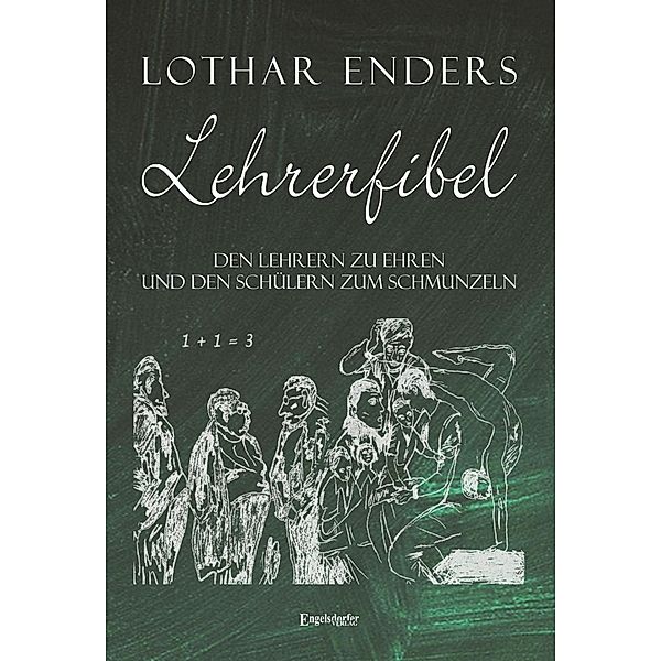 Lehrerfibel, Lothar Enders