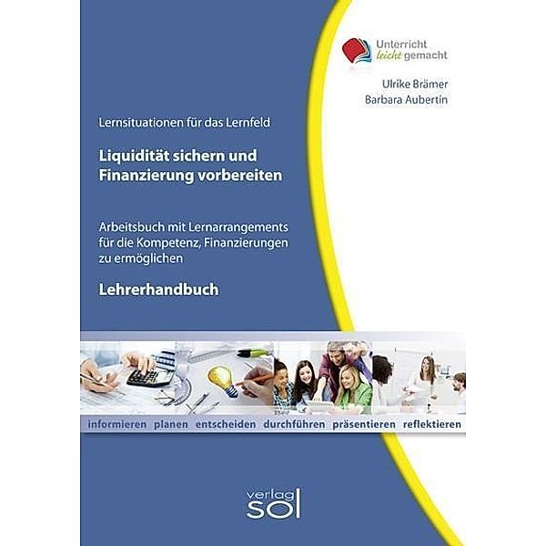 Lehrerhandbuch Liquidität sichern und Finanzierung vorbereiten