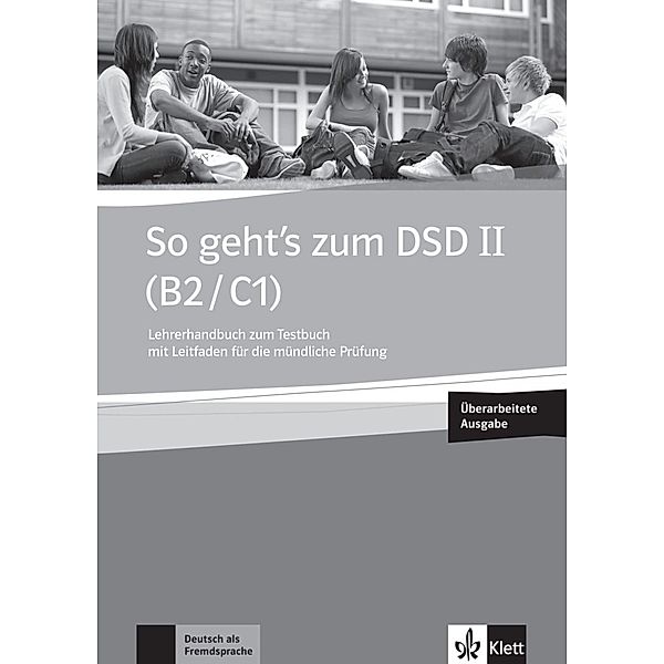 Lehrerhandbuch zum Testbuch mit Leitfaden für die mündliche Prüfung, m. Audio-CD u. DVD, Beate Müller-Karpe, Alexandra Olejárová