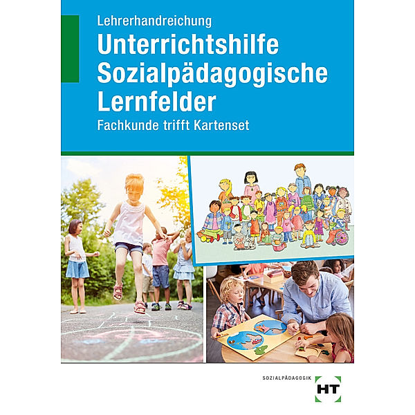 Lehrerhandreichung Unterrichtshilfe Sozialpädagogische Lernfelder