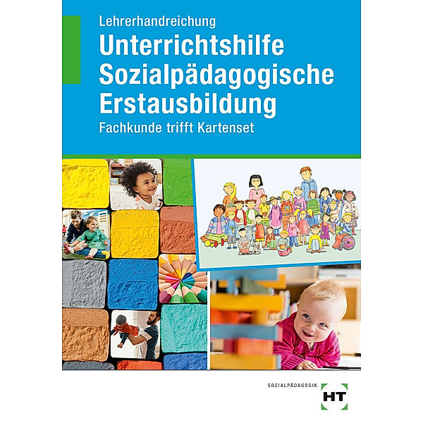 Lehrerhandreichung Unterrichtshilfe Sozialpädagogische Erstausbildung