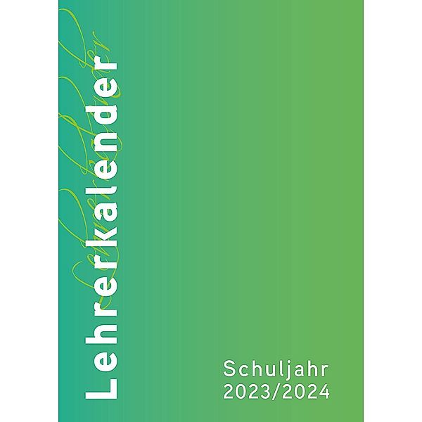 Lehrerkalender 2023/2024 Umschlagfarbe: grün