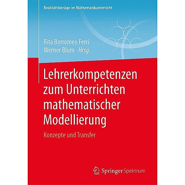 Lehrerkompetenzen zum Unterrichten mathematischer Modellierung / Realitätsbezüge im Mathematikunterricht