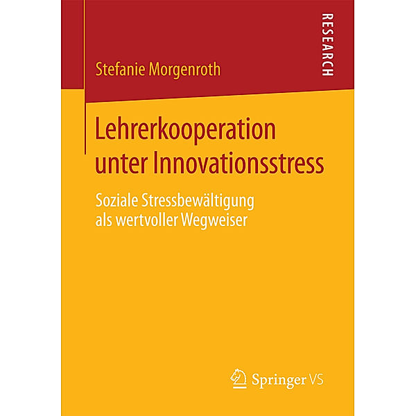 Lehrerkooperation unter Innovationsstress, Stefanie Morgenroth