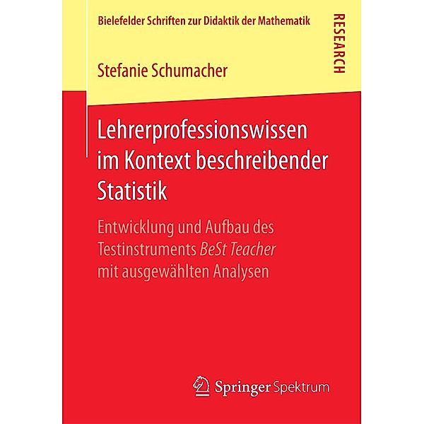 Lehrerprofessionswissen im Kontext beschreibender Statistik / Bielefelder Schriften zur Didaktik der Mathematik Bd.4, Stefanie Schumacher