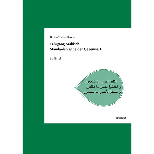 Lehrgang Arabisch. Standardsprache der Gegenwart, Wolfdietrich Fischer (_), Dieter Blohm, Wolf-Dietrich Fromm