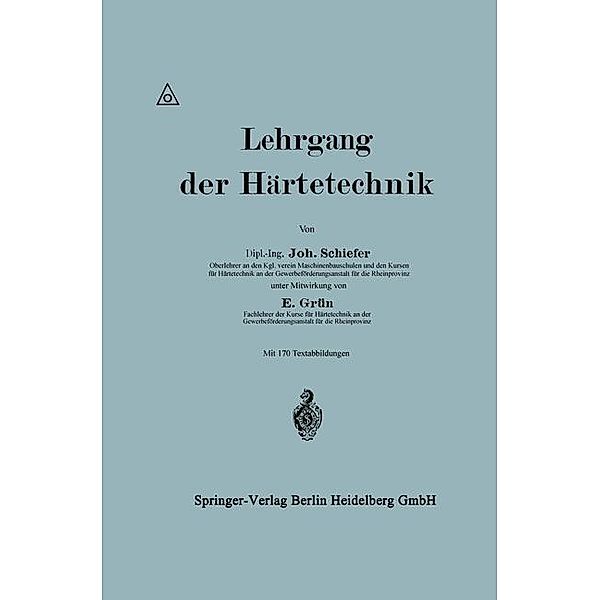 Lehrgang der Härtetechnik, Johannes Schiefer, Ernst Grün