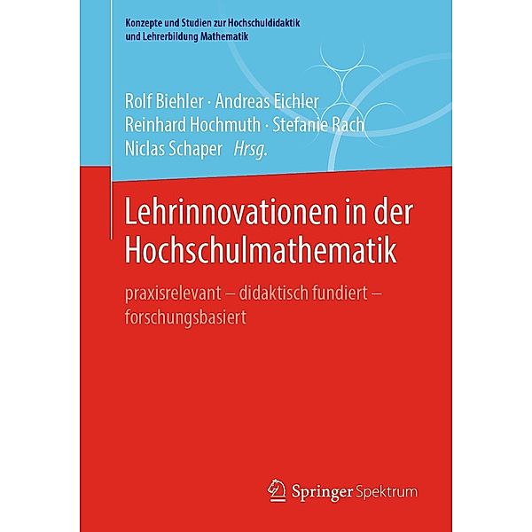 Lehrinnovationen in der Hochschulmathematik / Konzepte und Studien zur Hochschuldidaktik und Lehrerbildung Mathematik