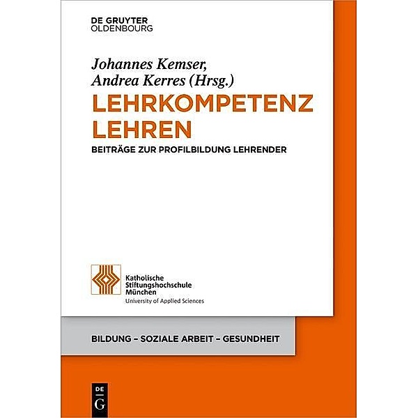 Lehrkompetenz lehren / Bildung - Soziale Arbeit - Gesundheit Bd.17