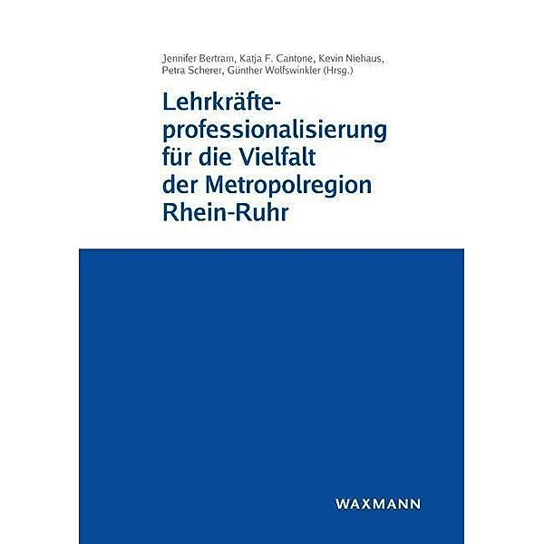 Lehrkräfteprofessionalisierung für die Vielfalt der Metropolregion Rhein-Ruhr