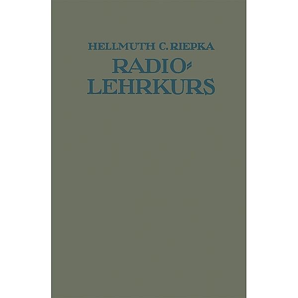 Lehrkurs für Radio-Amateure, Hellmuth C. Riepka