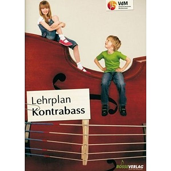 Lehrpläne des Verbandes deutscher Musikschulen e.V. / Lehrplan Kontrabass