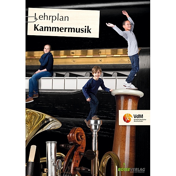 Lehrplan Kammermusik / Lehrpläne des Verbandes deutscher Musikschulen e.V.