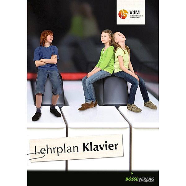 Lehrplan Klavier / Lehrpläne des Verbandes deutscher Musikschulen e.V.