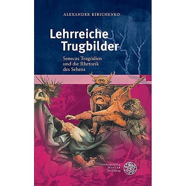 Lehrreiche Trugbilder / Bibliothek der klassischen Altertumswissenschaften, Neue Folge, 2. Reihe Bd.142, Alexander Kirichenko