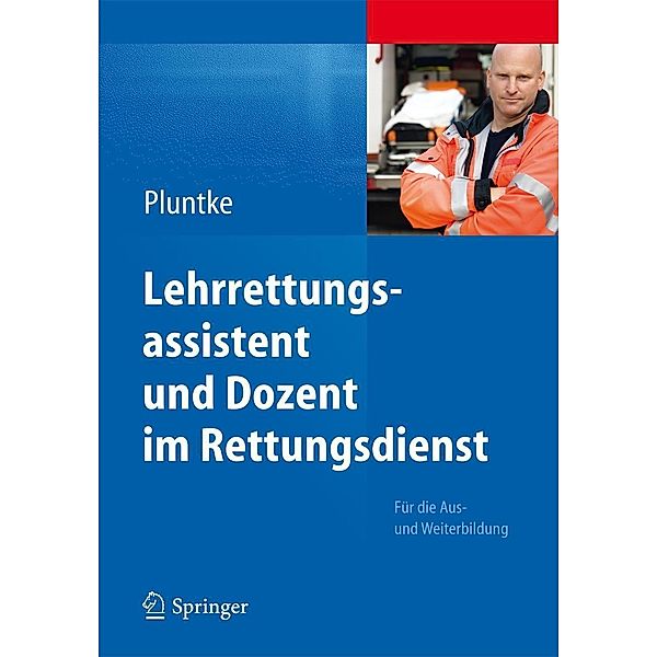 Lehrrettungsassistent und Dozent im Rettungsdienst, Steffen Pluntke