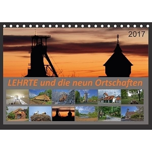 Lehrte und die neun Ortschaften (Tischkalender 2017 DIN A5 quer), SchnelleWelten