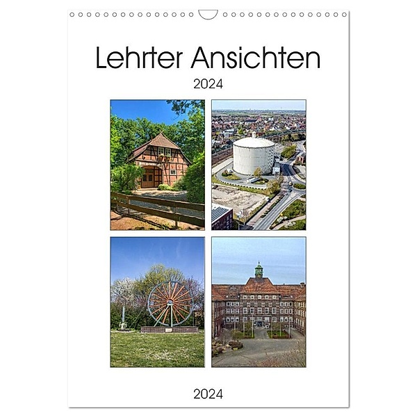 LEHRTER ANSICHTEN (Wandkalender 2024 DIN A3 hoch), CALVENDO Monatskalender, Schnellewelten