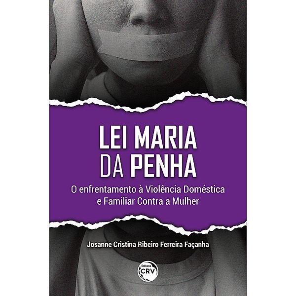 LEI MARIA DA PENHA, Josanne Cristina Ribeiro Ferreira Façanha