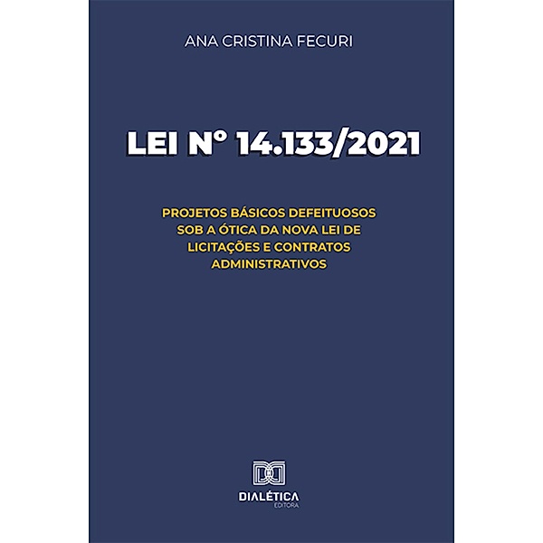 Lei nº 14.133/2021, Ana Cristina Fecuri