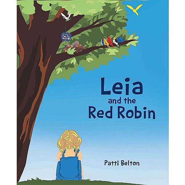 Leia and the Red Robin, Patti Belton