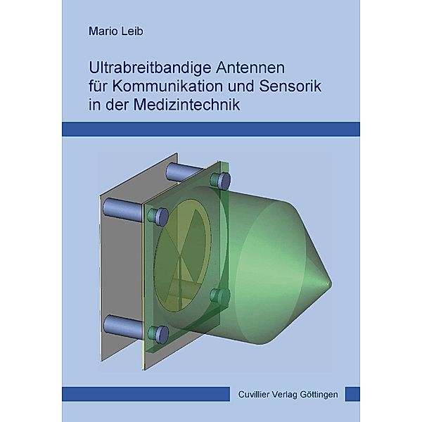 Leib, M: Ultrabreitbandige Antennen für Kommunikation und Se, Mario Leib