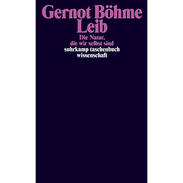 Leib / suhrkamp taschenbücher wissenschaft Bd.2270, Gernot Böhme