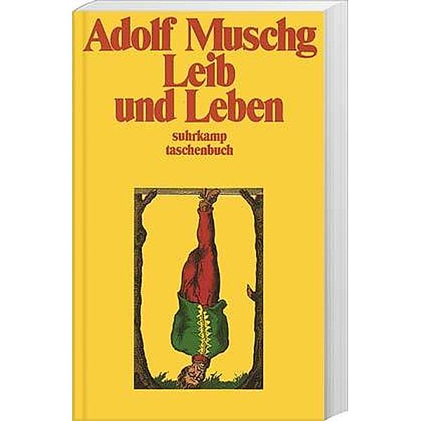 Leib und Leben, Adolf Muschg