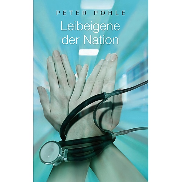 Leibeigene der Nation, Peter Pohle