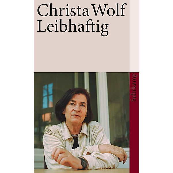 Leibhaftig, Christa Wolf