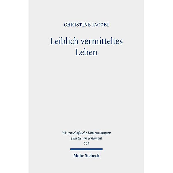 Leiblich vermitteltes Leben, Christine Jacobi