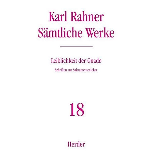 Leiblichkeit der Gnade, Karl Rahner